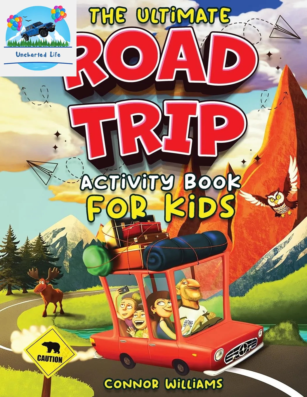 Ultimate Road Trip Activity Book for Kids: 100  Car Ride Games